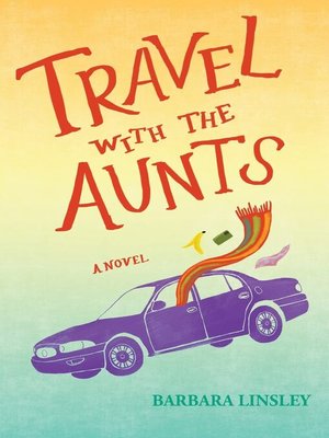 cover image of Travel with the Aunts
